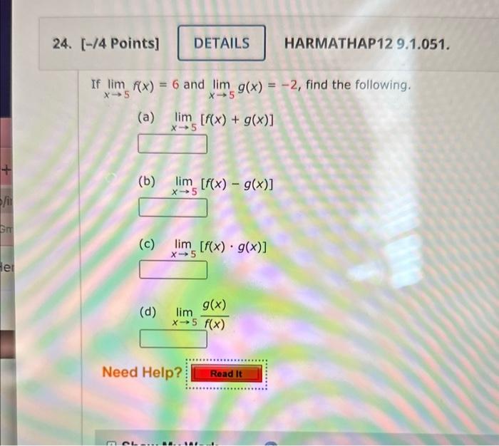 Solved limx→5f(x)=6 and limx→5g(x)=−2, find the following.