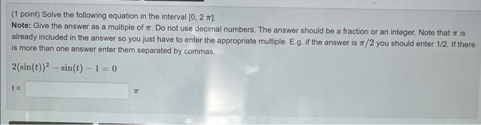 Solved (1 point) Solve the following equation in the | Chegg.com