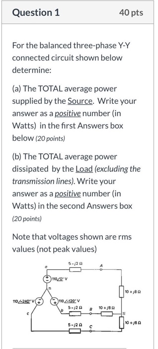 Solved Question 1 40 pts For the balanced three-phase Y-Y | Chegg.com