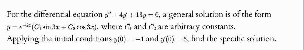 Solved For The Differential Equation Y 4y 13y 0 ﻿a