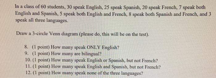Solved In A Class Of 60 Students 30 Speak English 25 Sp Chegg Com