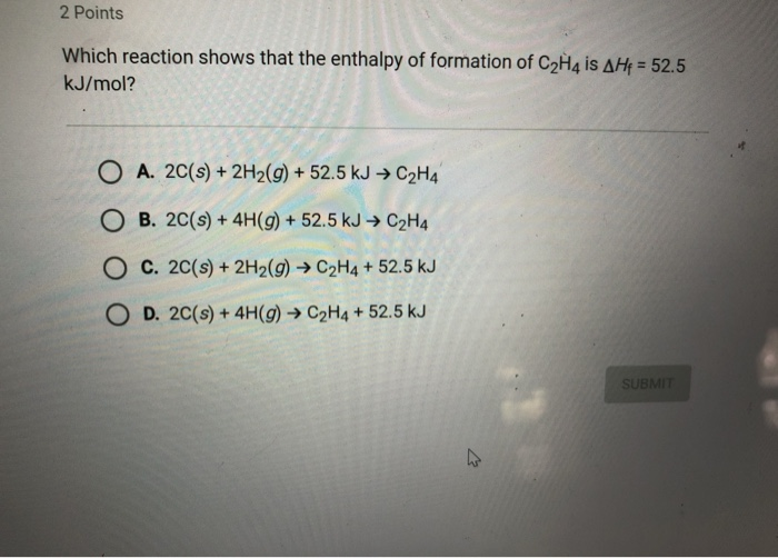 Solved 2 Points Which reaction shows that the enthalpy of Chegg