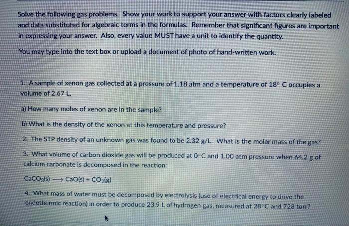 Solved Solve the following gas problems. Show your work to | Chegg.com