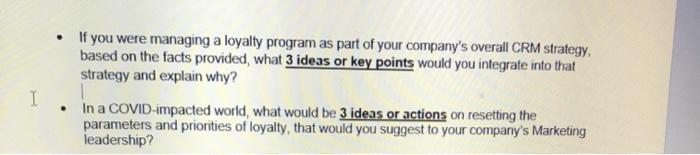 Solved • If you were managing a loyalty program as part of | Chegg.com
