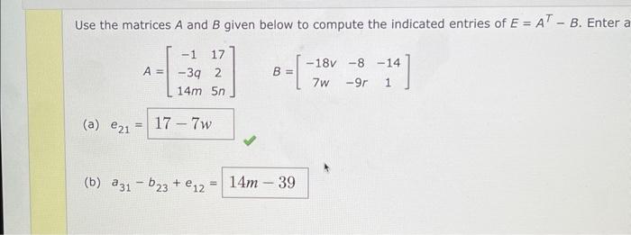 Solved Use the matrices A and B given below to compute the | Chegg.com