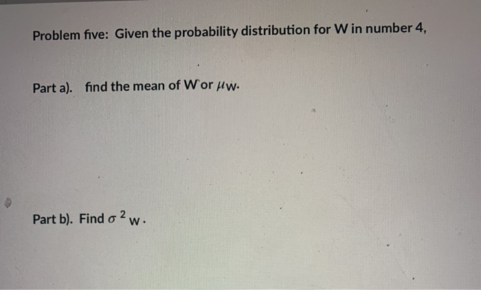 Solved Problem four: Given the probability distribution for | Chegg.com