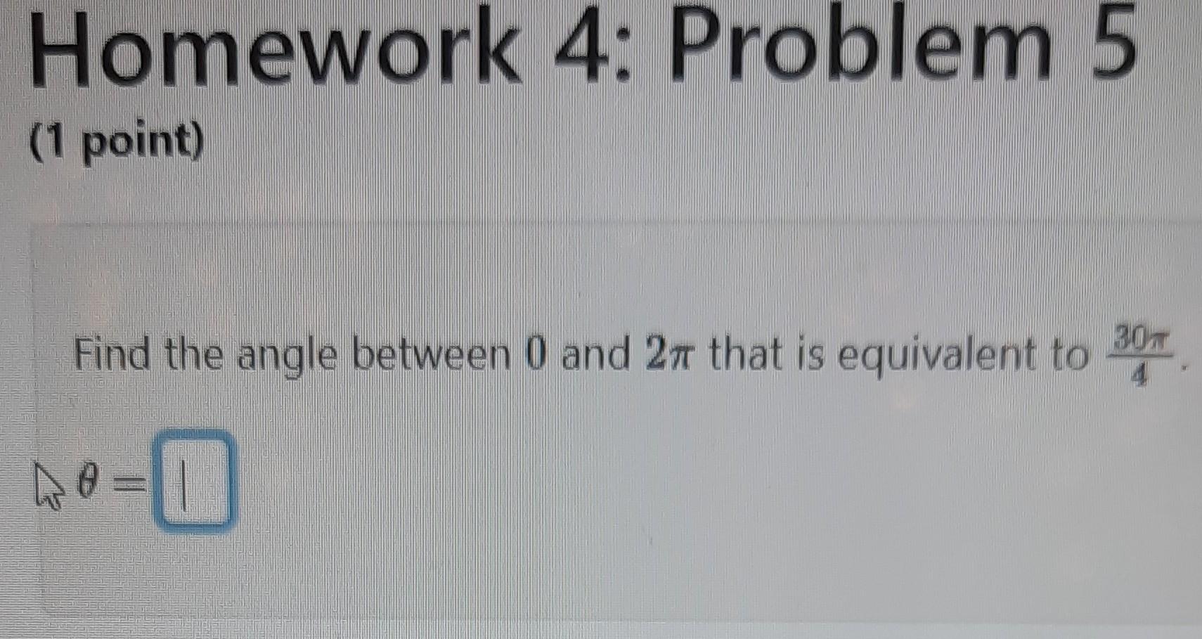 Solved Homework 4: Problem 5 (1 Point) Find The Angle | Chegg.com