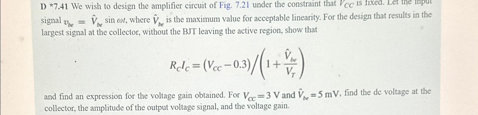 Solved D *7.41 ﻿We wish to design the amplifier circuit of | Chegg.com
