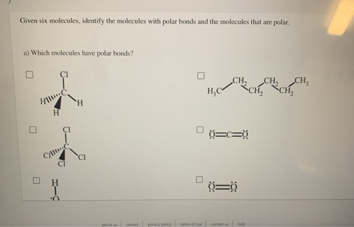 Solved Given Six Molecules Identify The Molecules With Chegg