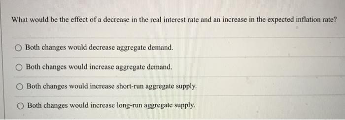 Solved What would be the effect of a decrease in the real | Chegg.com
