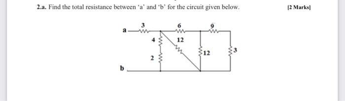 Solved 2.a. Find The Total Resistance Between 'a' And 'b' | Chegg.com