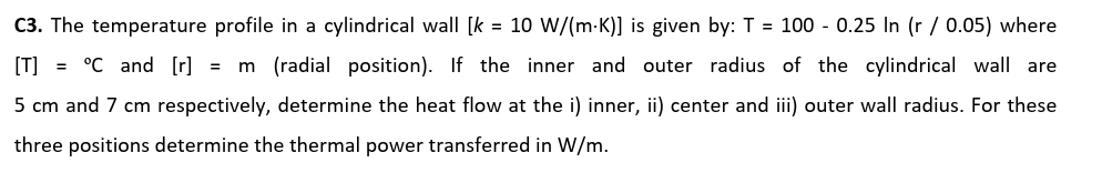 Solved C3. ﻿The temperature profile in a cylindrical wall | Chegg.com