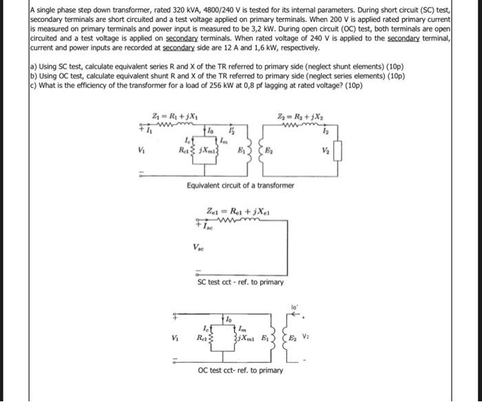 Solved A single phase step down transformer, rated | Chegg.com
