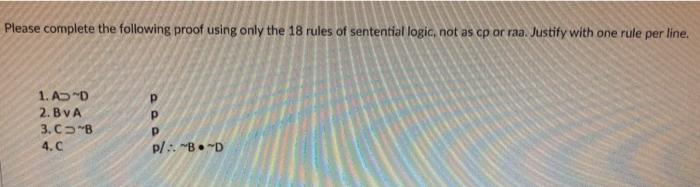 Solved complete the following logic proof using only the 18 | Chegg.com