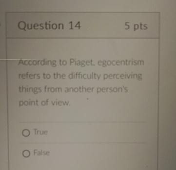 Question 145pts ccording to Piaget. egocentrism Chegg