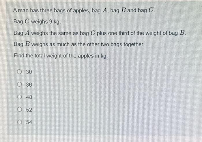 Solved A man has three bags of apples, bag A, bag B and bag | Chegg.com