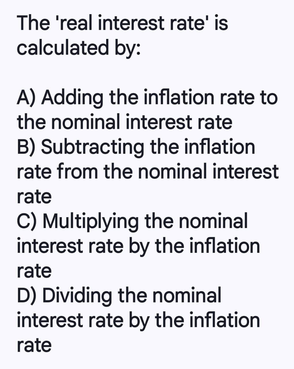 Adding Two Interest Rates Solved The 'real interest rate' is calculated by: A) Adding | Chegg.com