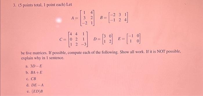 Solved 3. (5 points total, 1 point each) Let | Chegg.com