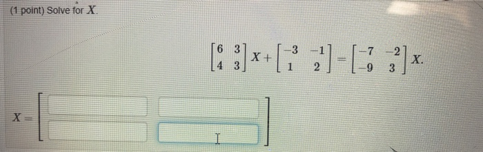 solved-1-point-solve-for-x-3-7-6-3-4-3-x-x-2-3-x-i-chegg