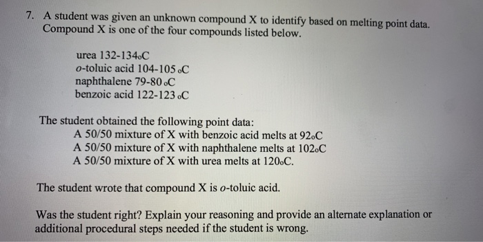 Solved 7. A student was given an unknown compound X to | Chegg.com