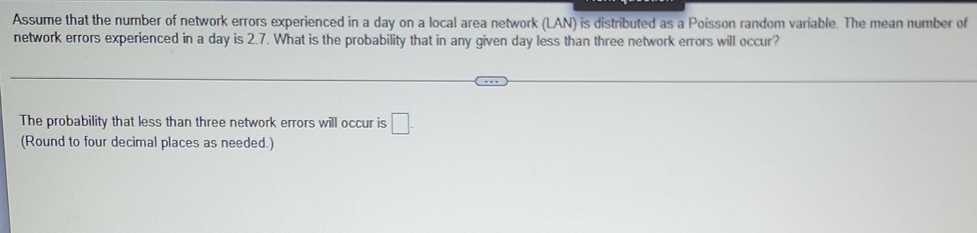 Solved Assume that the number of network errors experienced | Chegg.com
