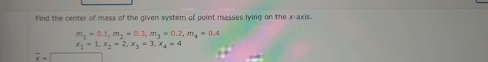 Solved Find the center of mass of the given system of point | Chegg.com