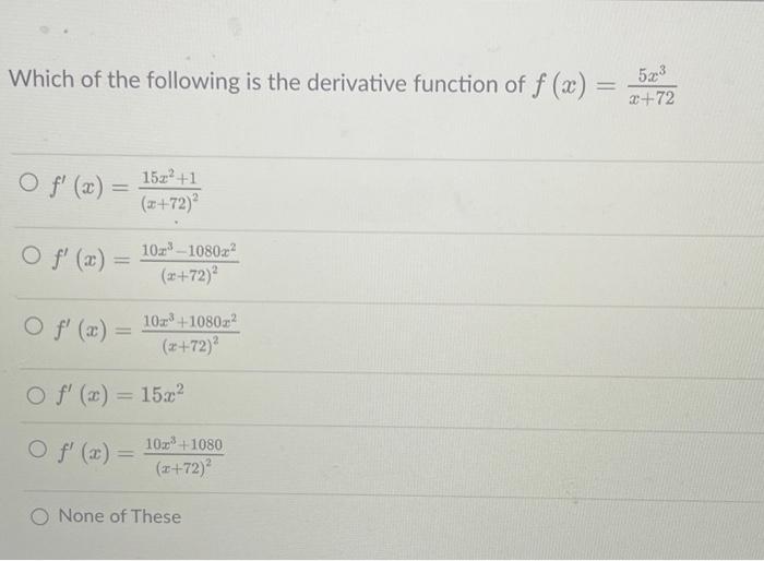 Solved Which of the following is the derivative function of | Chegg.com image.