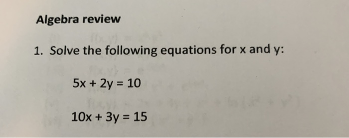 Solved Algebra review 1. Solve the following equations for x | Chegg.com