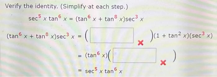 Solved Verify The Identity Simplify At Each Step