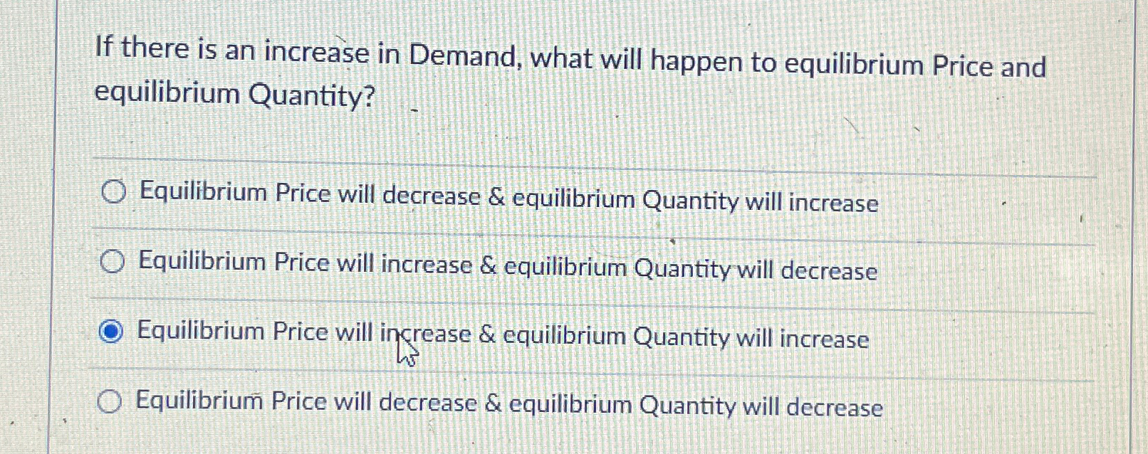Solved If there is an increase in Demand, what will happen | Chegg.com