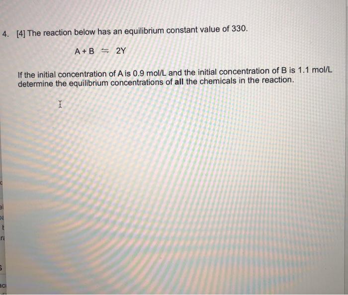Solved 4. [4] The reaction below has an equilibrium constant | Chegg.com