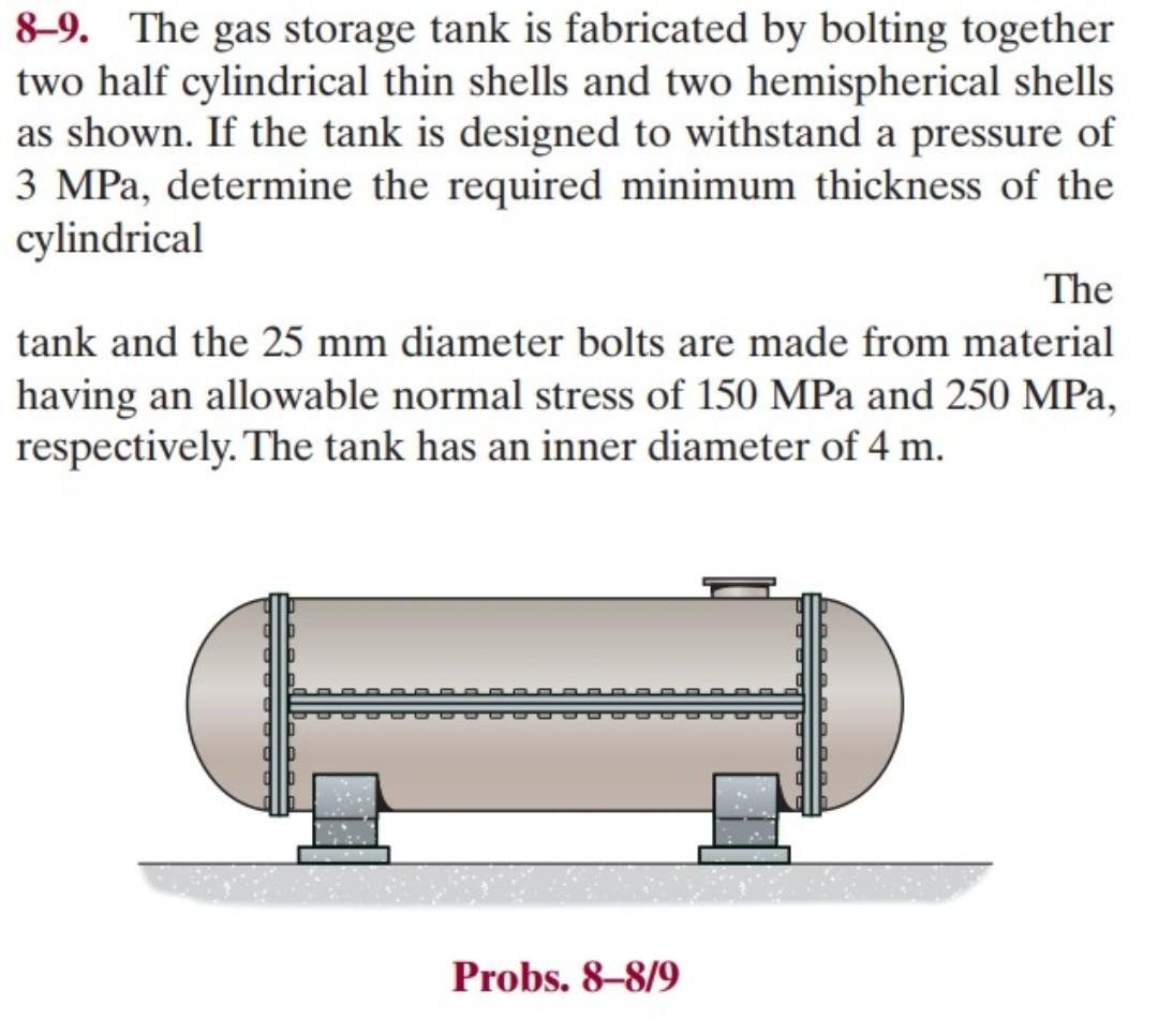 Solved •8–9. The gas storage tank is fabricated by bolting