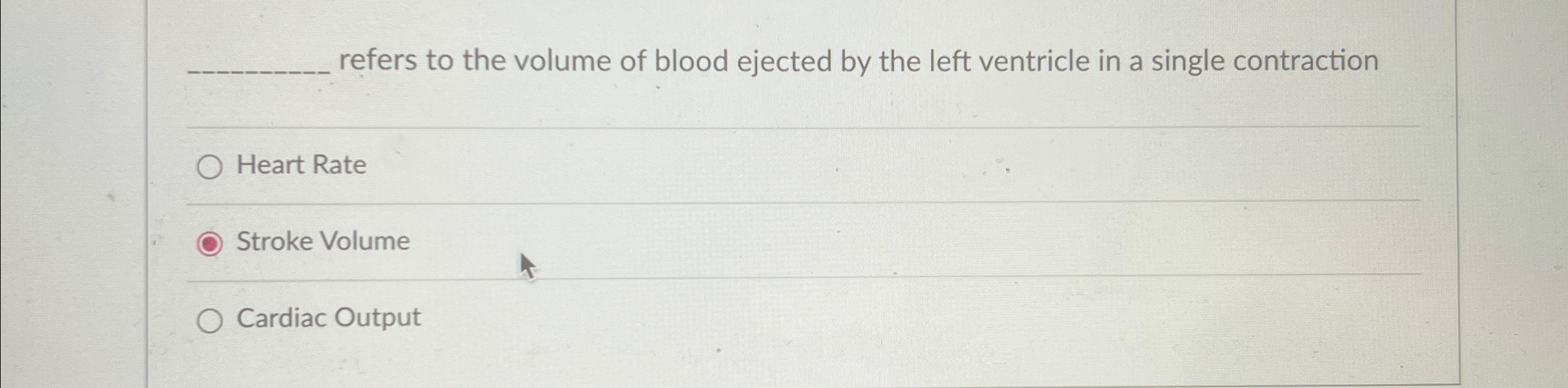 Solved refers to the volume of blood ejected by the left | Chegg.com