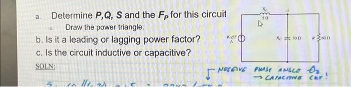 Solved Determine P,Q, S and the Fp for this circuit Draw the | Chegg.com