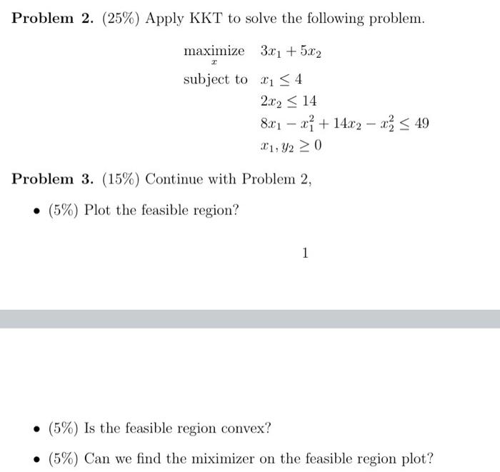 Solved Problem 2. (25%) Apply KKT To Solve The Following | Chegg.com