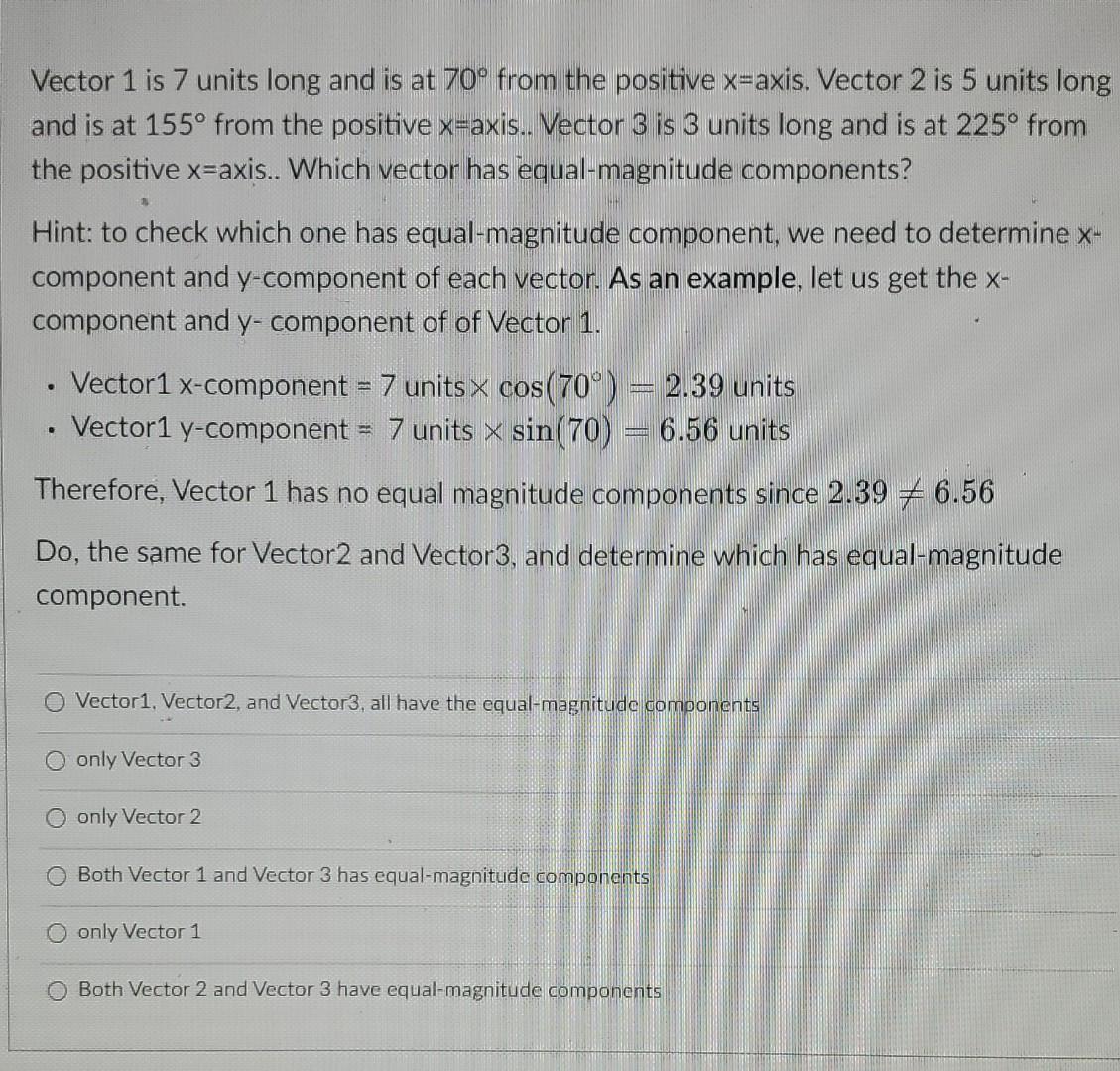 Solved Vector 1 Is 7 Units Long And Is At 70∘ From The 5027