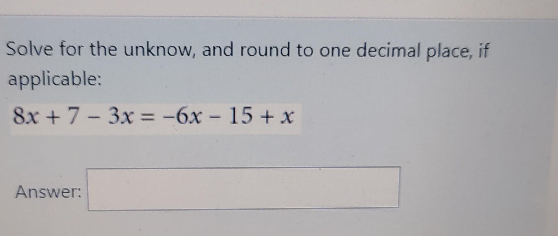 Solved Solve for the unknow, and round to one decimal place, | Chegg.com