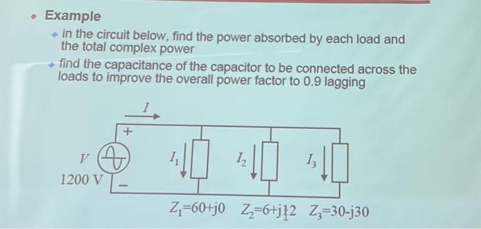Solved Example in the circuit below, find the power absorbed | Chegg.com