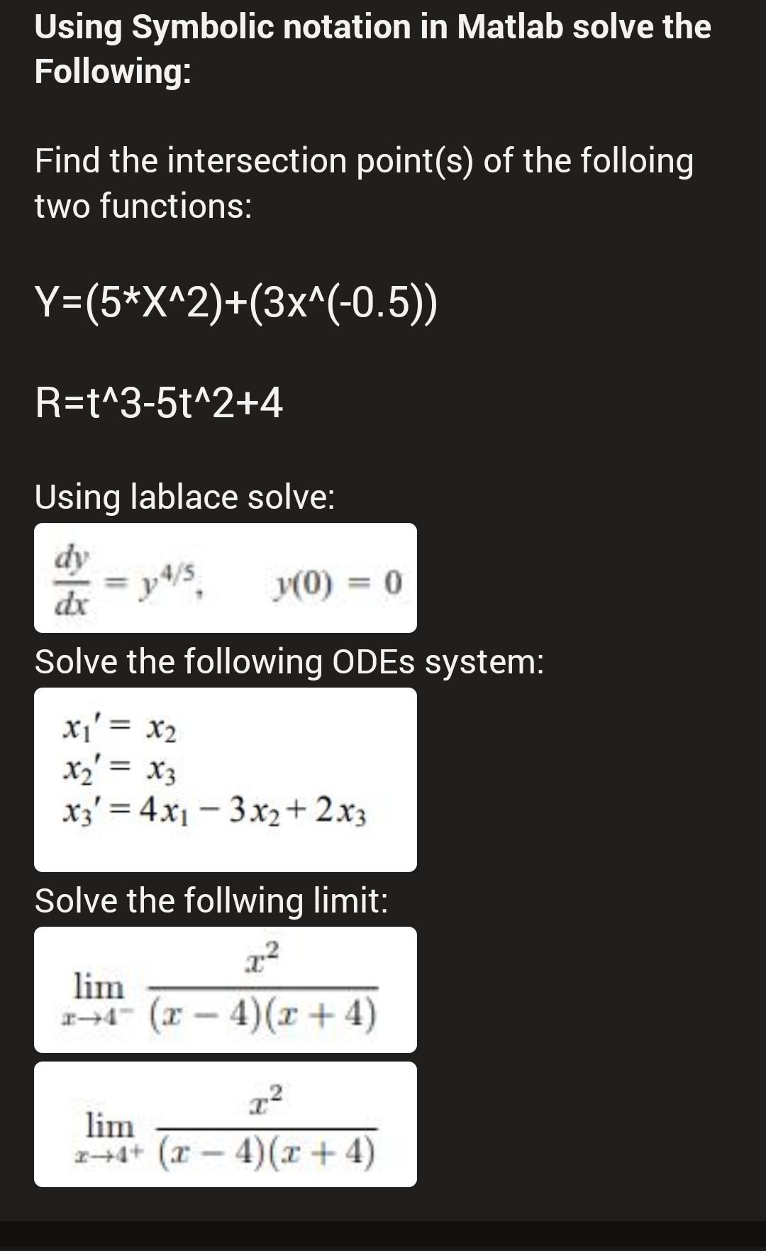 Solved Using Symbolic notation in Matlab solve the | Chegg.com