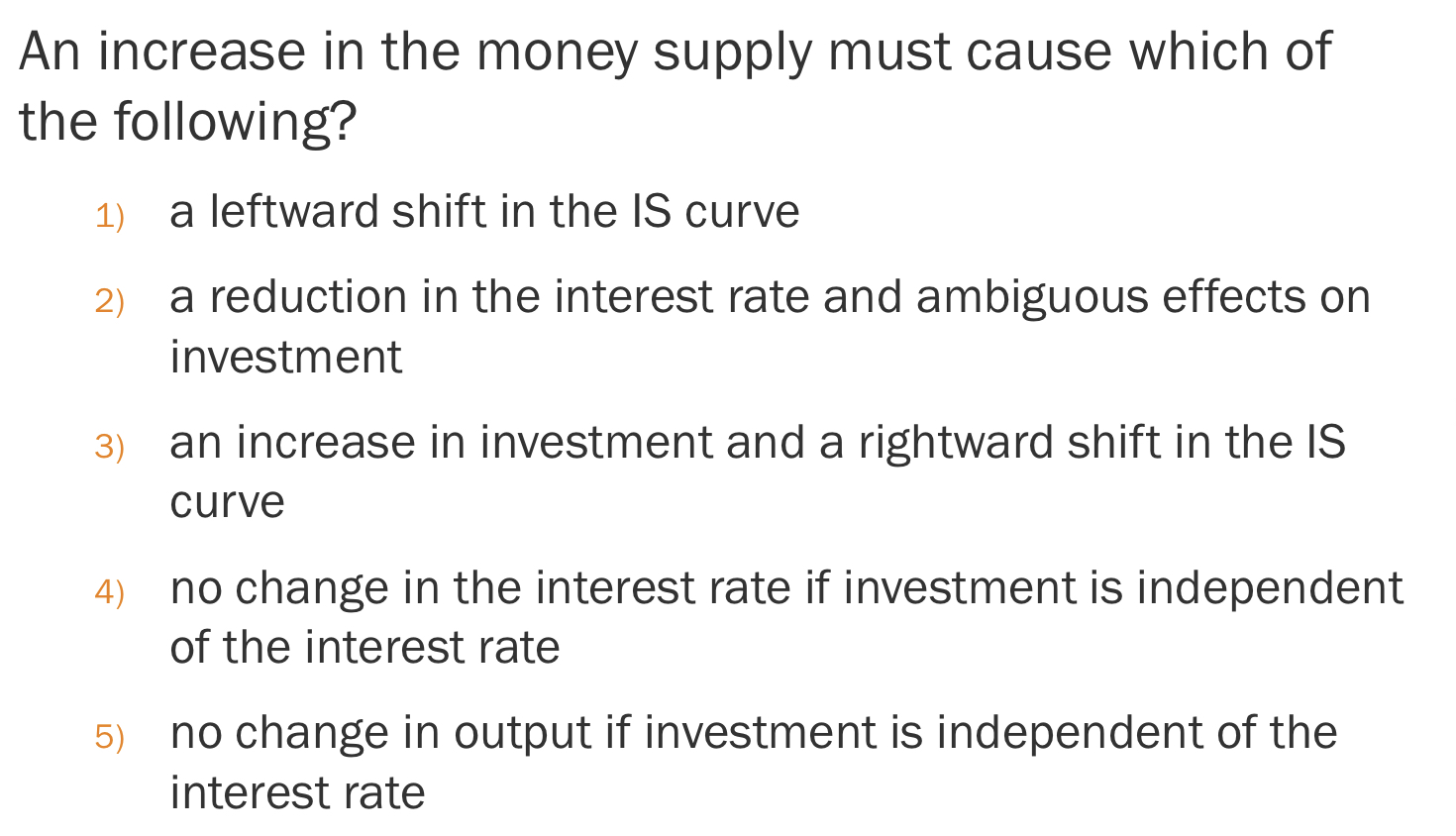 Solved An increase in the money supply must cause which of | Chegg.com