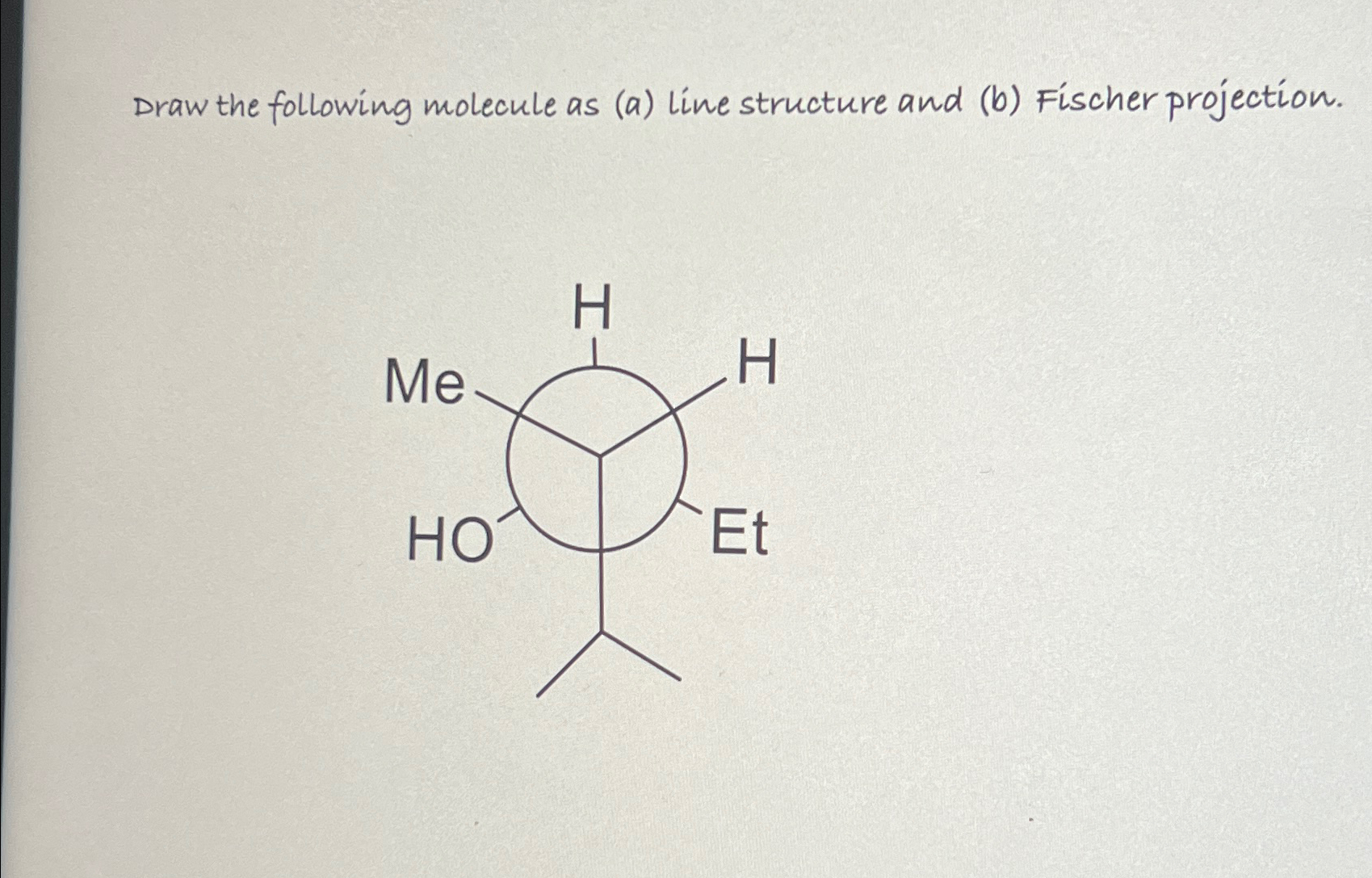 Solved Draw the following molecule as (a) ﻿line structure | Chegg.com