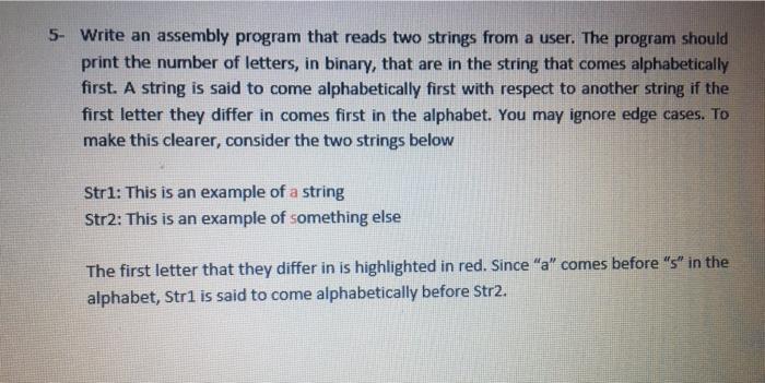 Solved 5- Write an assembly program that reads two strings | Chegg.com