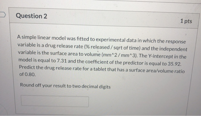 Solved Question 2 1 pts A simple linear model was fitted to | Chegg.com