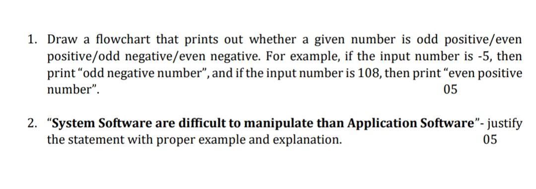 Solved 1. Draw a flowchart that prints out whether a given | Chegg.com