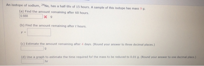 Solved An isotope of sodium, 24Na, has a half-life of 15 | Chegg.com