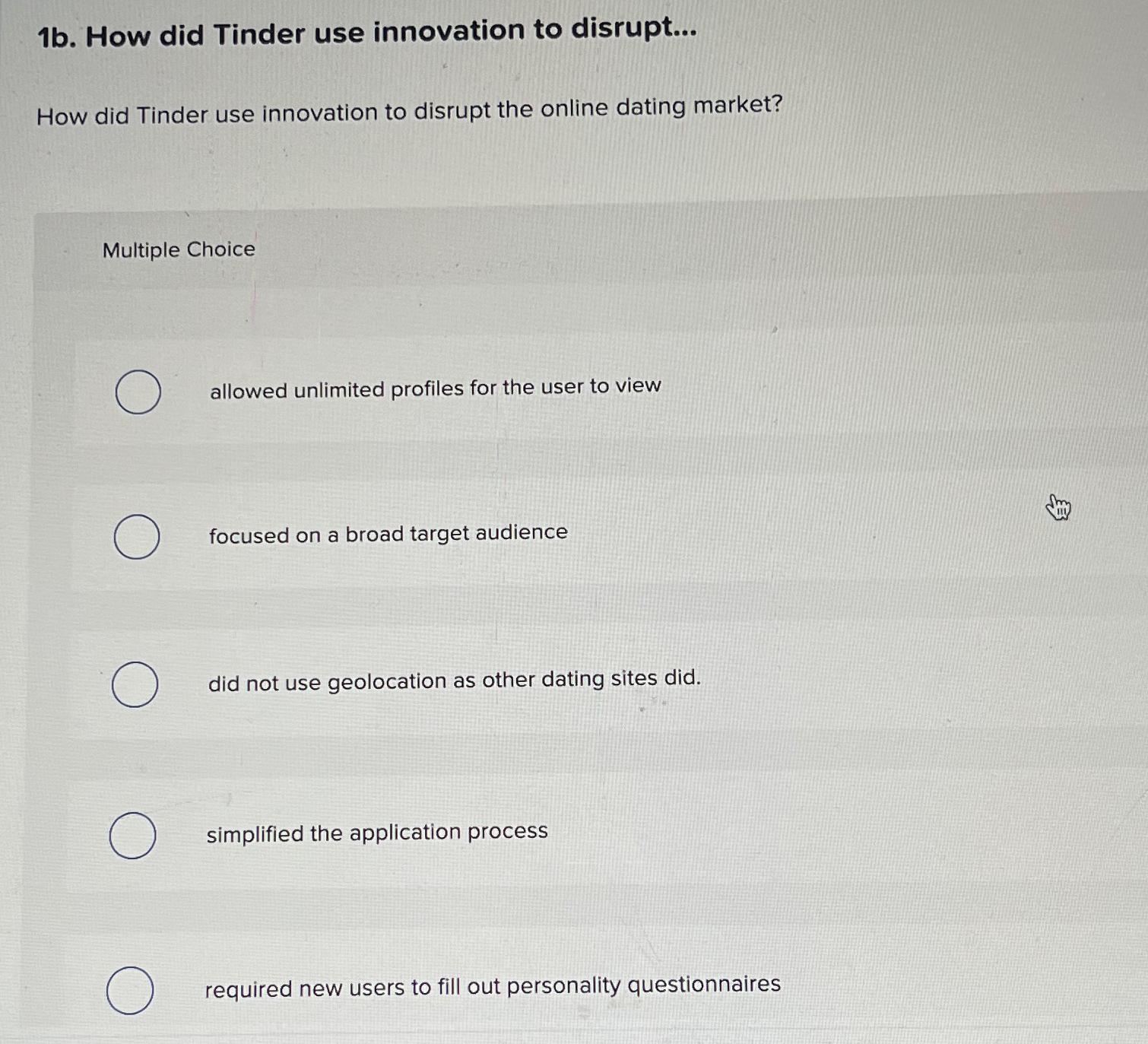 Solved 1b. ﻿How did Tinder use innovation to disrupt...How