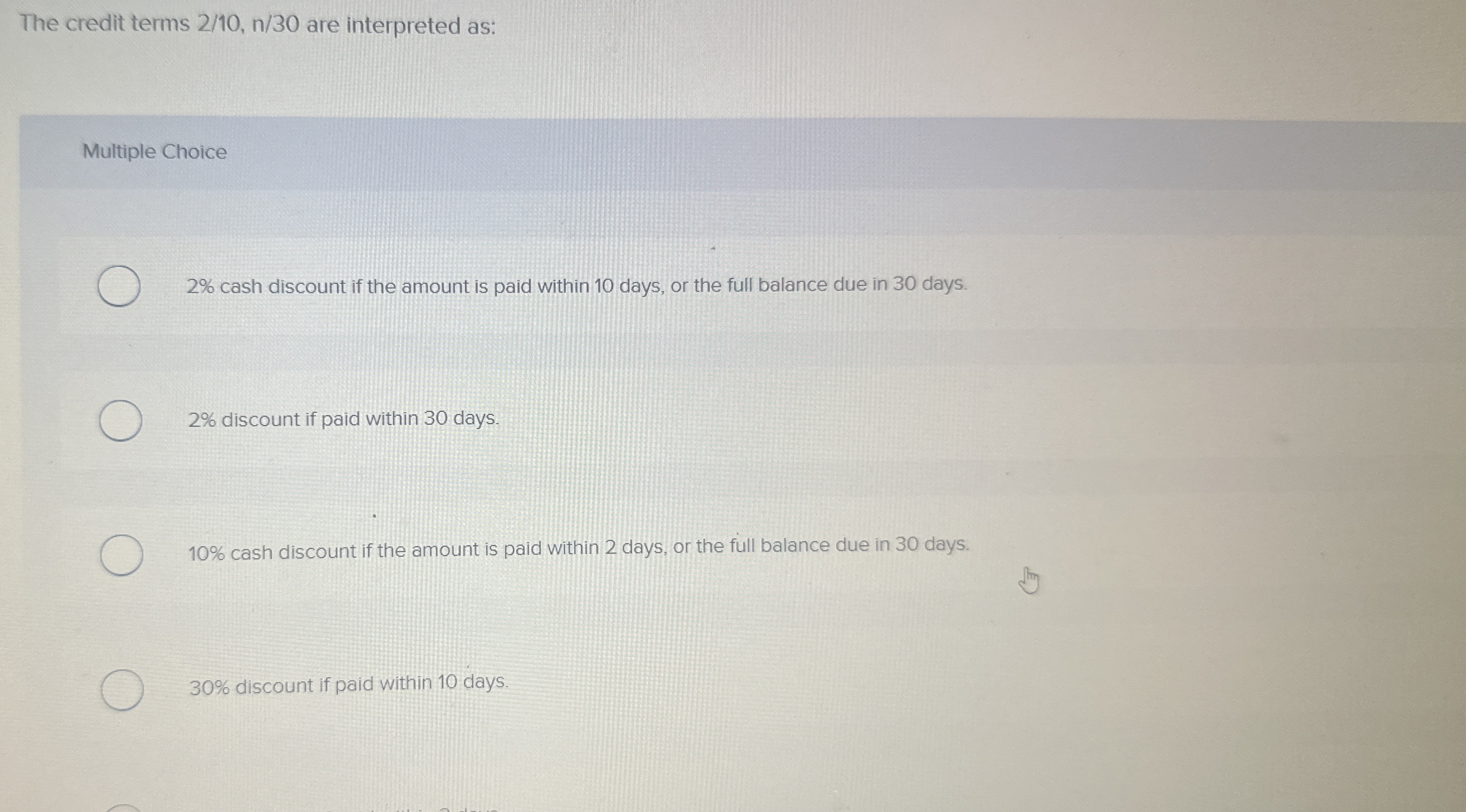Solved The credit terms 2/10, n30 ﻿are interpreted | Chegg.com