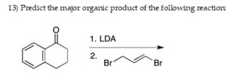 Solved 13 Predict The Major Organic Product Of The Chegg Com