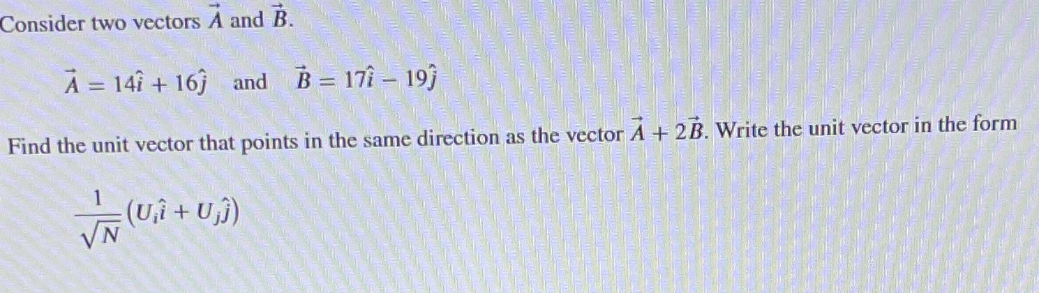 Solved Consider Two Vectors Vec(A) ﻿and | Chegg.com