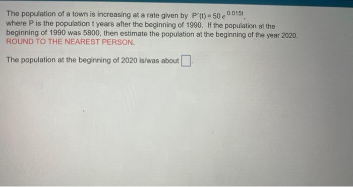 Solved The population of a town is increasing at a rate | Chegg.com